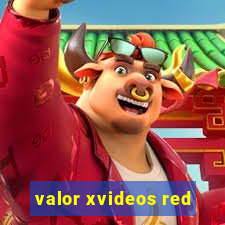 valor xvideos red